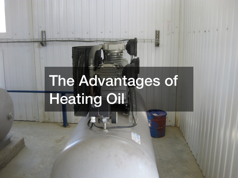 The Advantages of Heating Oil