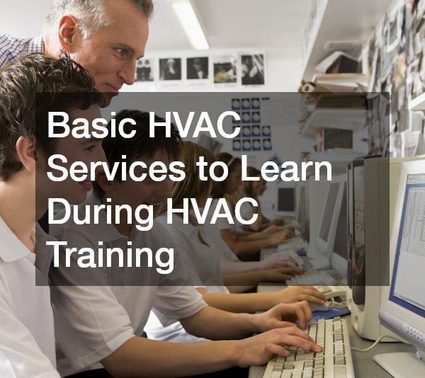 Basic HVAC Services to Learn During HVAC Training