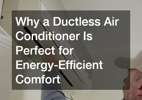 Ductless Air Conditioner The Smart Cooling Solution for Modern Homes